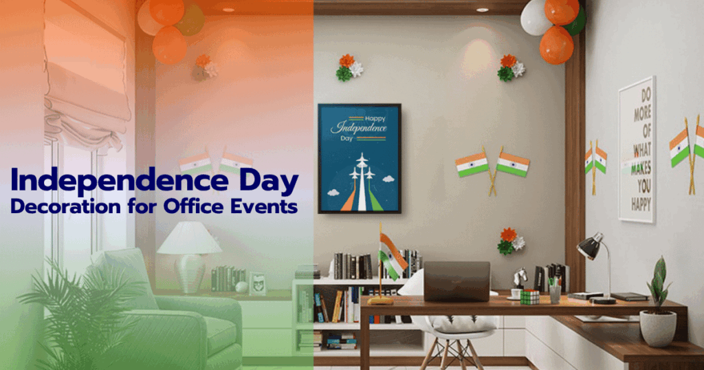 How to Do Personalized Independence Day Decoration for Office Events