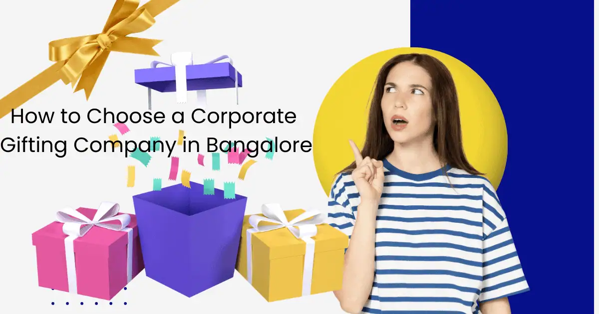 How to Choose a Corporate Gifting Company in Bangalore