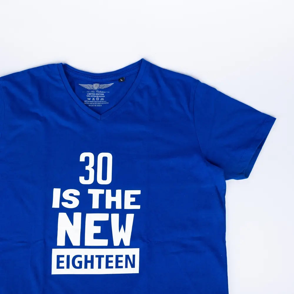 30 is the New Eighteen T-Shirt